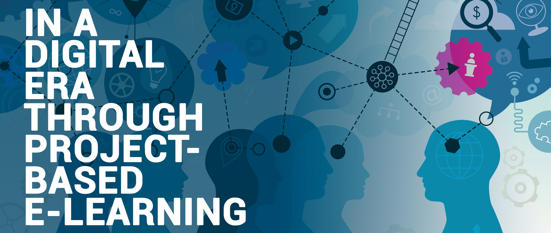 Restart for Education in a Digital Era through Project-based E-learning